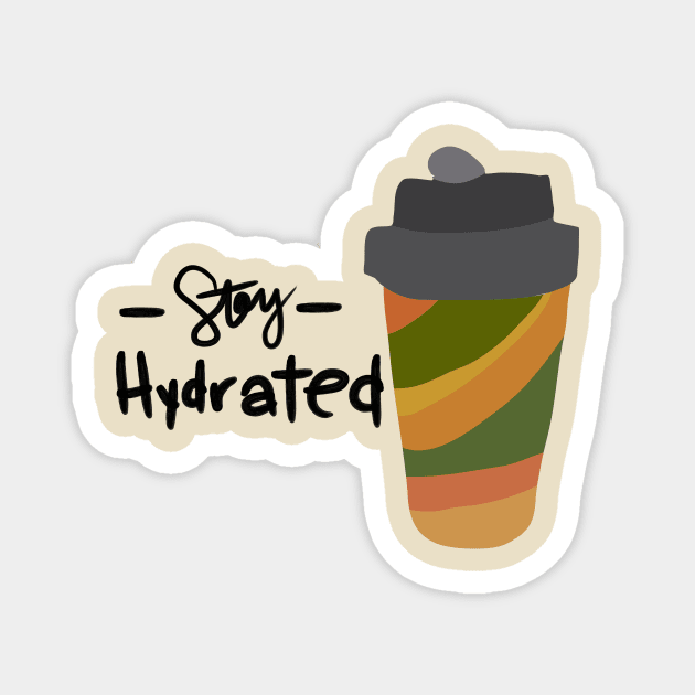 Stay Hydrated Magnet by Haleys Hand