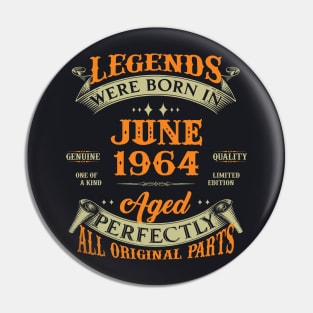 59th Birthday Gift Legends Born In June 1964 59 Years Old Pin