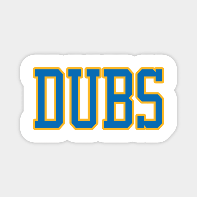 Dubs! Magnet by OffesniveLine