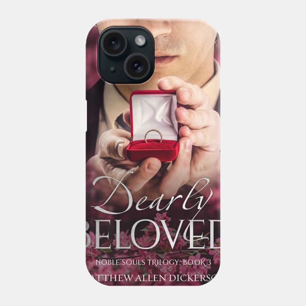 Dearly Beloved Phone Case by Tagonist Knights Publishing