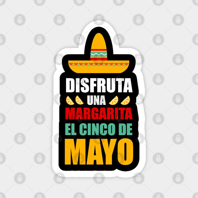 Cinco de Mayo t-shirt Magnet by johnnie2749