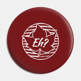 Eh Canada Day Pin