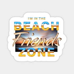 Beach Friends Zone Magnet