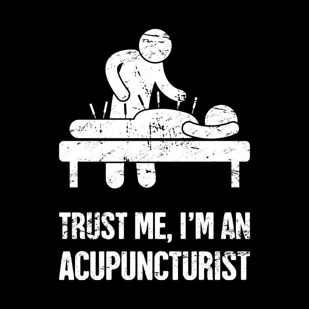 Funny Acupunctutist Acupuncture Design by MeatMan