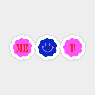 Me and You Magnet