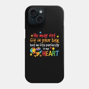 He Fits Perfectly In My Heart - Autistic Kid Phone Case