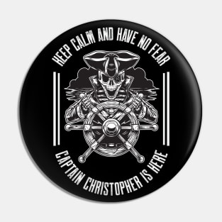 Keep calm and have no fear Captain Christopher is here Pin