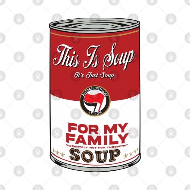 This Is Soup for My Family by GodsBurden