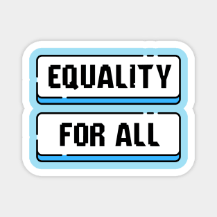 Equality for all Magnet