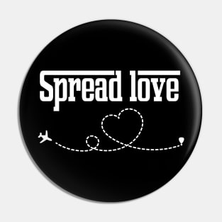 spread love t-shirt Pin