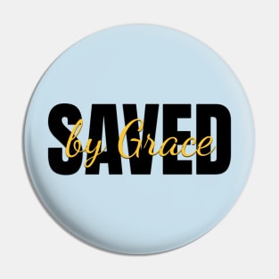 Saved by Grace Pin