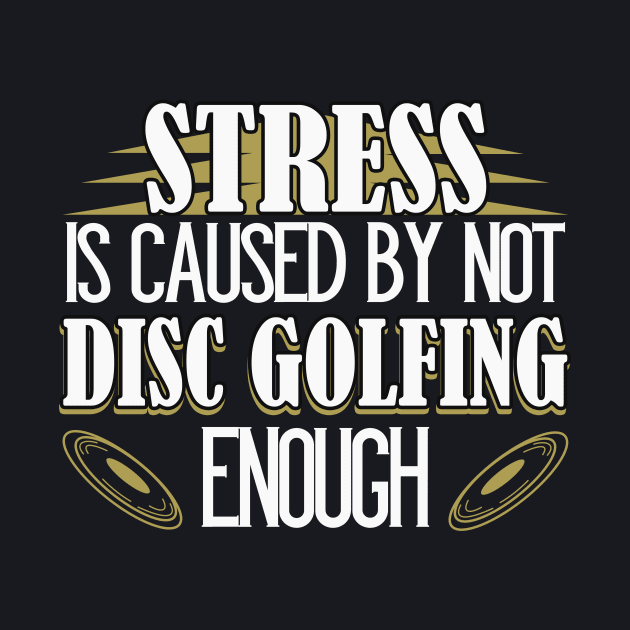 Disc Golf funny Slogan by Foxxy Merch