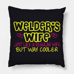 Welders Wife Welders Wife Welder Oilfield Love My Welder Spoiled Welders Wife Proud Wife Welder Pipeline Welder Wife Pillow