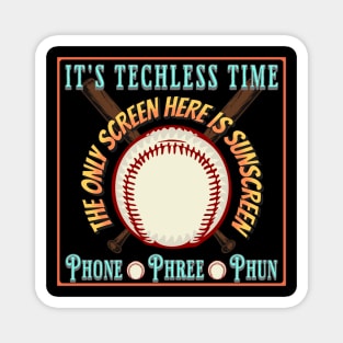 Baseball Sport Player Fan Techless Time Tee Magnet