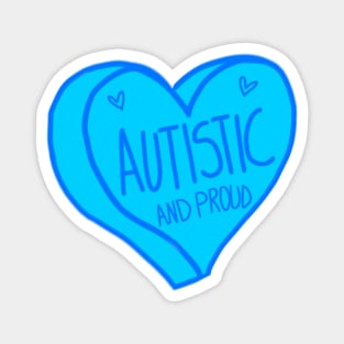 Autistic and Proud Blue Heart Autism Magnet