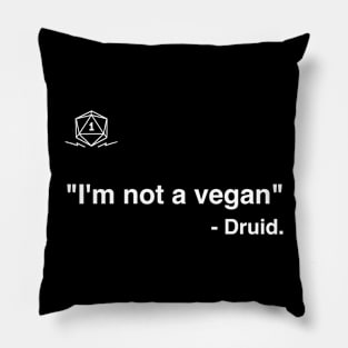 I`m not a vegan - Druid Pillow