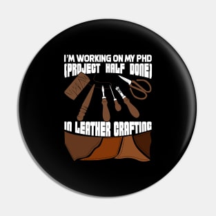 Funny Leathercraft Leather Crafting Gift Pin