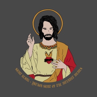 Saint Keanu Reeves - Saint Of The Memes T-Shirt