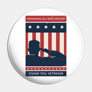 Honoring All Who Served Thank You Veterans Day Pin