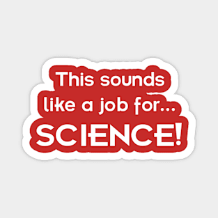 This sounds like a job for SCIENCE - light text Magnet