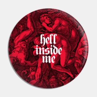 hell inside me Pin