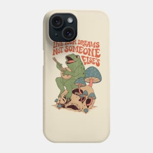 Live Your Dreams Phone Case