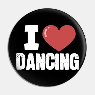 I love dancing Pin