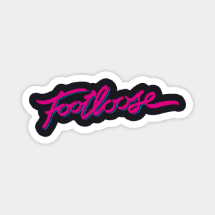 Footloose movie Magnet