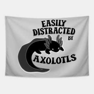 Easily distracted by axolotls adorable aesthetics black axolotl lover gift Tapestry