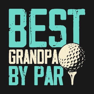 Best Grandpa By Par T Shirt For Women Men T-Shirt