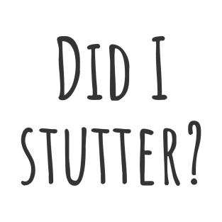 Stutter T-Shirt