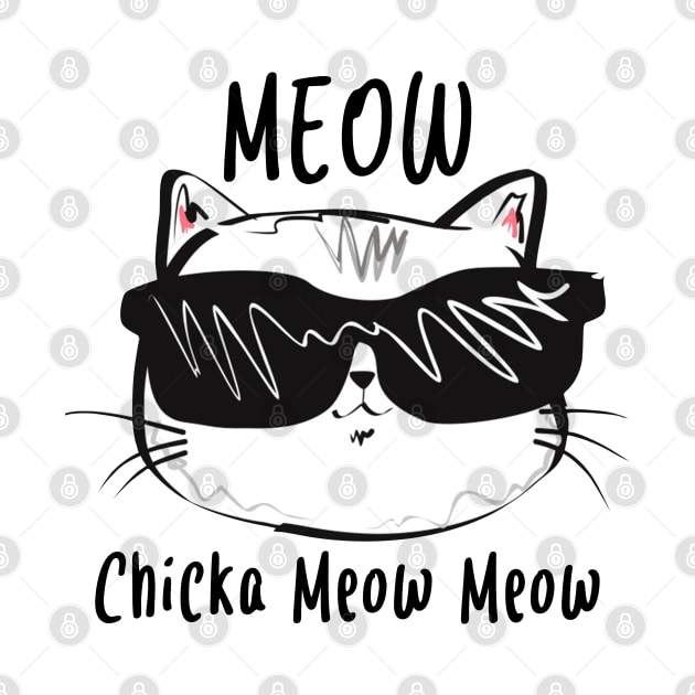 Meow Chicka Meow Meow by HilariousDelusions