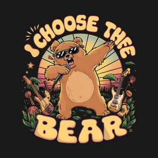 I choose the dabbing Bear T-Shirt