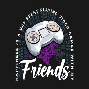 Playing Video Games With My Friends Console Gaming T-Shirt