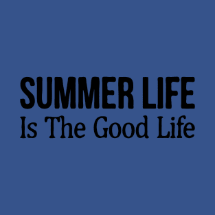 summer life 3 T-Shirt