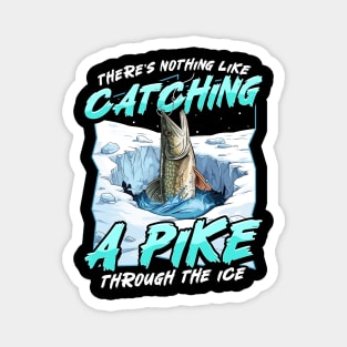 Ice Fishing Pike Funny Humor Sayings Quotes Magnet