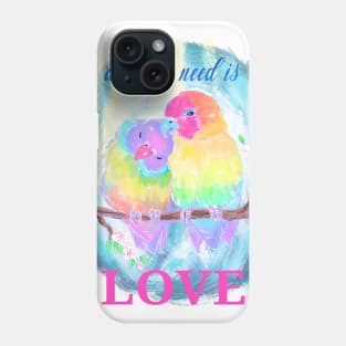 All you need is love. Lovebirds valentines day quote Phone Case