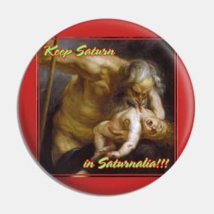 Asplenia Studios: Keep Saturn in Saturnalia Pin