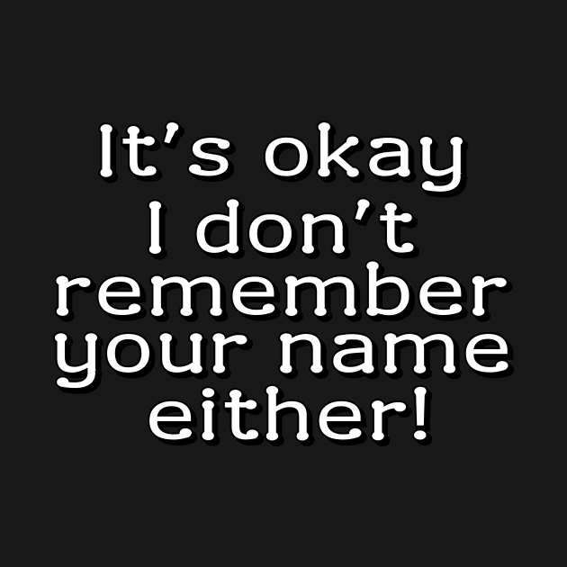 It's okay! I don't remember your name either by Meow Meow Designs