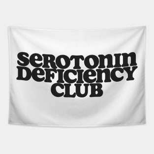 Serotonin Deficiency Club Shirt, Mental Health Shirt, Depression Shirt, Its Okay To Not Be Okay, Serotonin Shirt, Funny mental health Tapestry