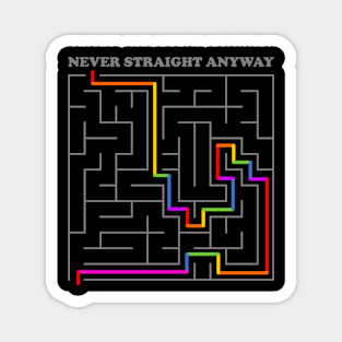 Never Straight Anyways Magnet