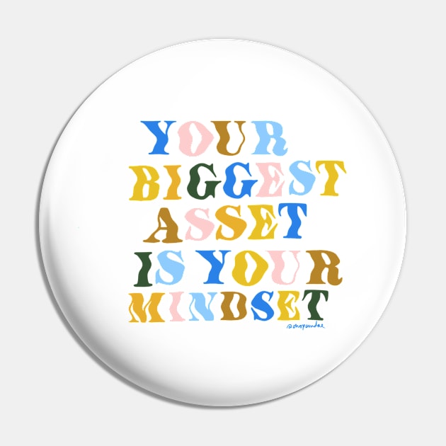 Your Biggest Asset is Your Mindset Pin by shopsundae