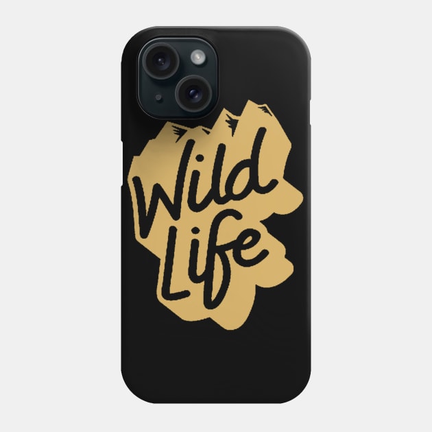 Live the Wild Life - Mountains are Calling Phone Case by ballhard