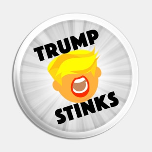 Trump Stinks! Pin