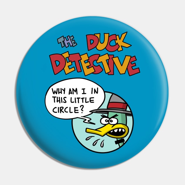 The Duck Detective Pin by brightredrocket