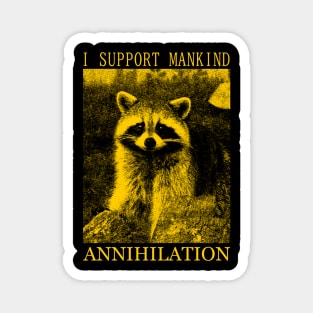 I SUPPORT MANKIND Raccoon Magnet