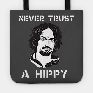 never trust a hippy Tote