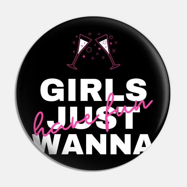 Girls just wanna have fun Pin by hippyhappy