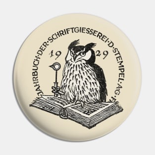 Vintage Look German Type Foundry Owl Design Pin