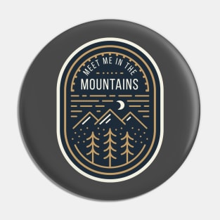 Meet Me in the Mountains Apparel and Accessories Pin